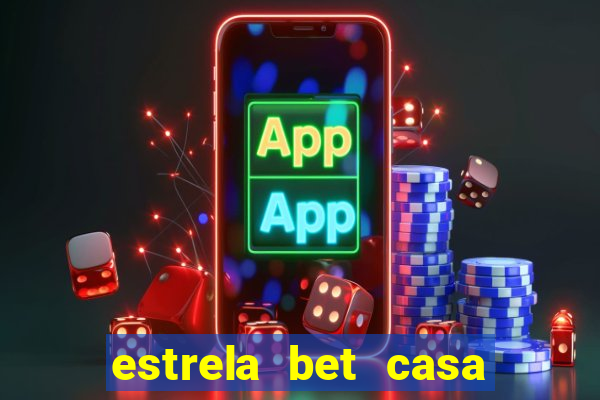 estrela bet casa de aposta